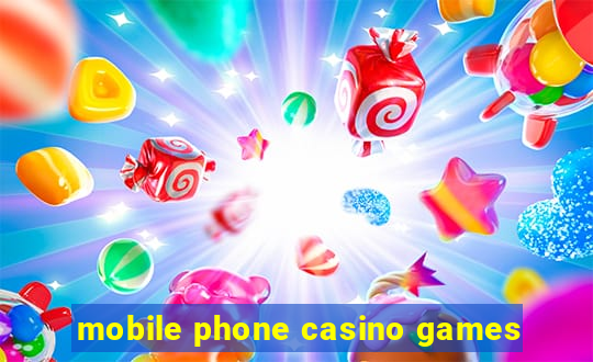 mobile phone casino games