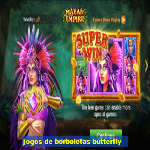 jogos de borboletas butterfly