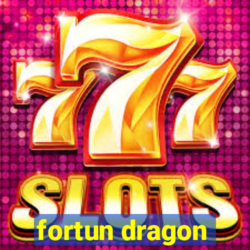 fortun dragon