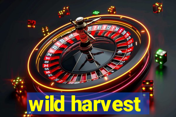 wild harvest