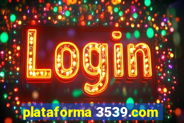 plataforma 3539.com