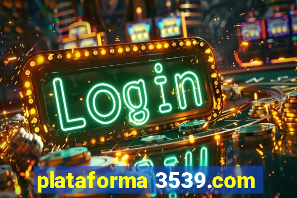 plataforma 3539.com