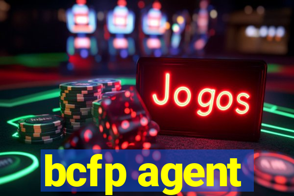 bcfp agent