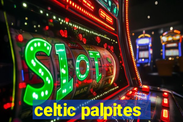 celtic palpites