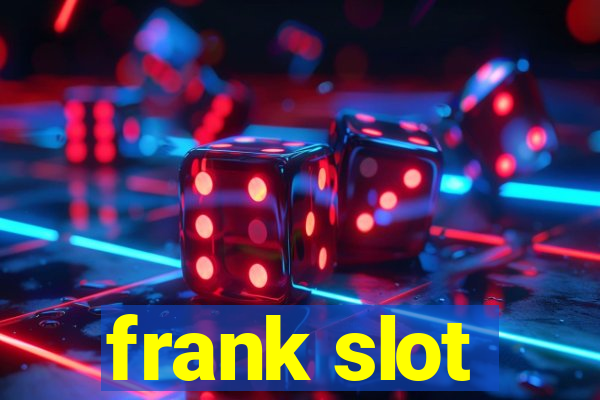 frank slot