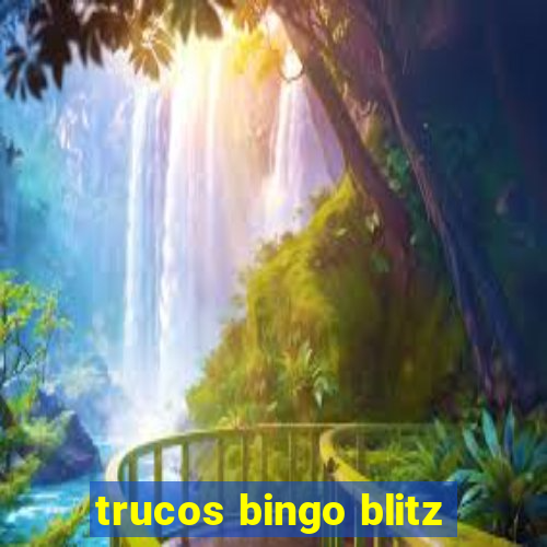 trucos bingo blitz