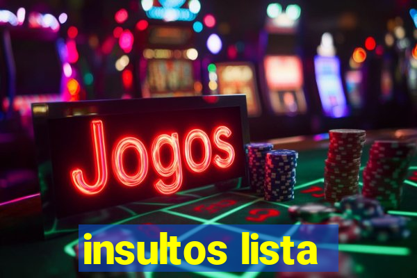 insultos lista