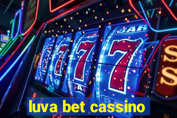 luva bet cassino