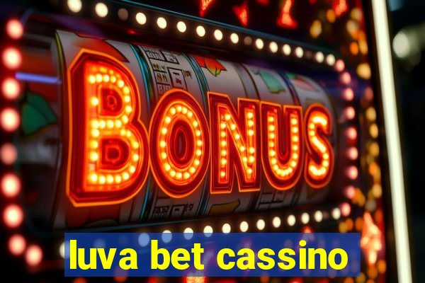 luva bet cassino