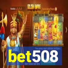 bet508