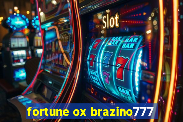 fortune ox brazino777