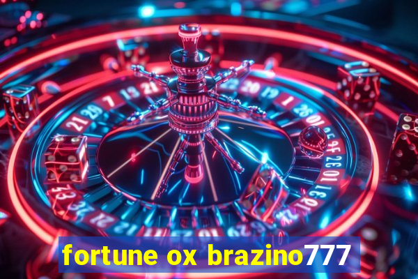 fortune ox brazino777