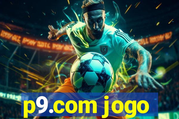 p9.com jogo