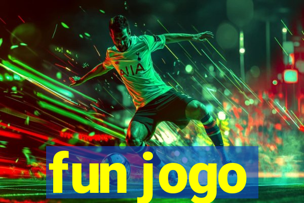 fun jogo