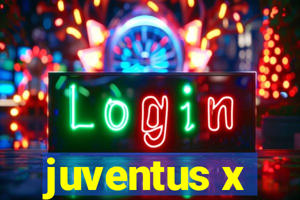 juventus x