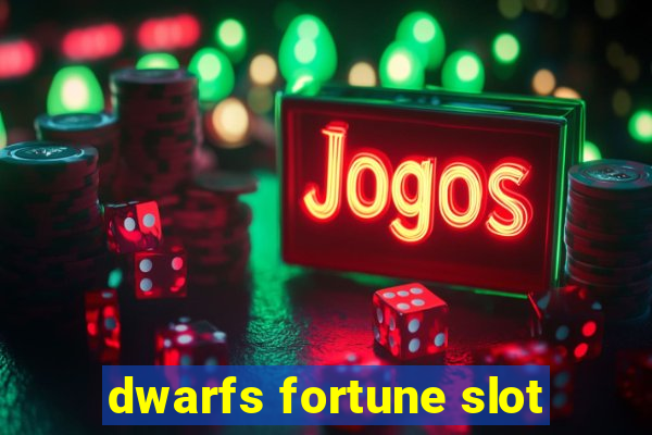 dwarfs fortune slot