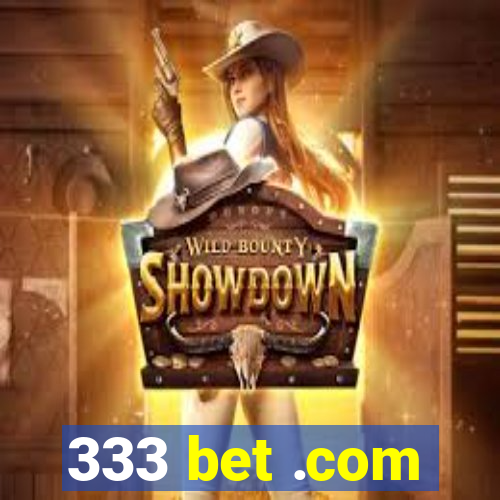 333 bet .com