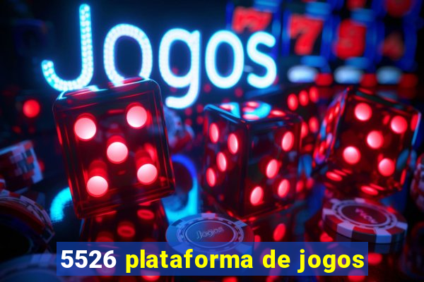 5526 plataforma de jogos