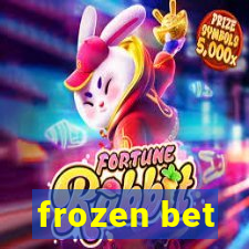 frozen bet