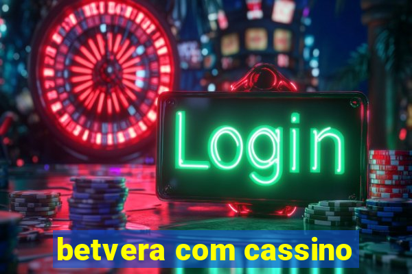 betvera com cassino