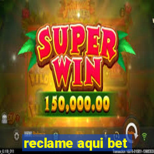 reclame aqui bet