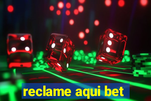 reclame aqui bet