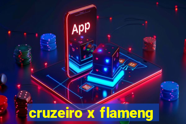 cruzeiro x flameng