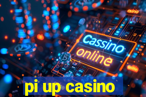 pi up casino