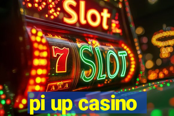 pi up casino