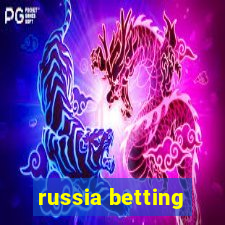 russia betting