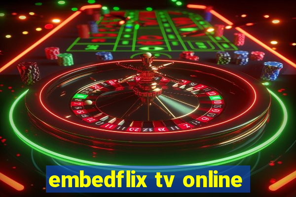 embedflix tv online