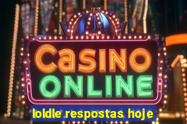 loldle respostas hoje