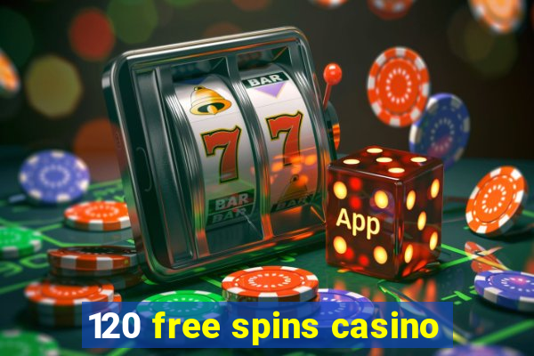 120 free spins casino