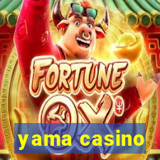 yama casino