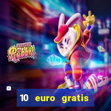 10 euro gratis casino ohne einzahlung