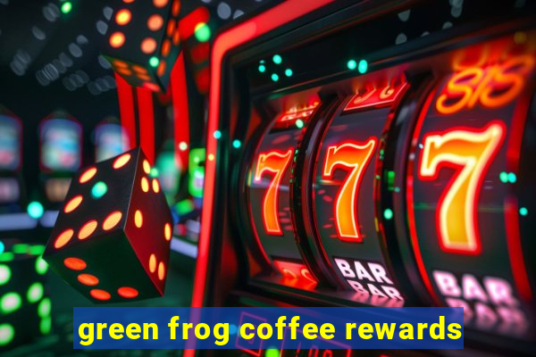 green frog coffee rewards