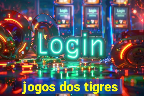 jogos dos tigres