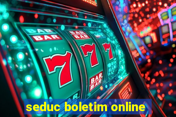 seduc boletim online