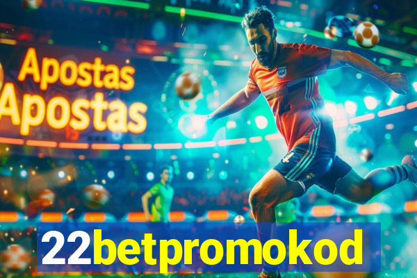 22betpromokod