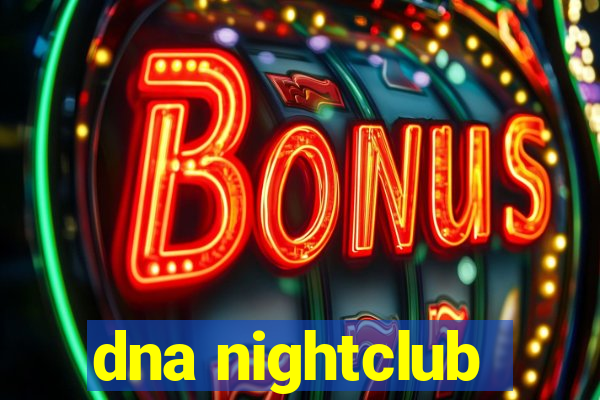 dna nightclub