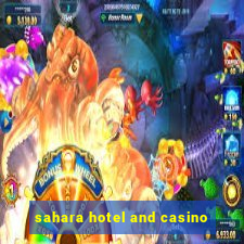 sahara hotel and casino