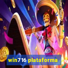 win716 plataforma