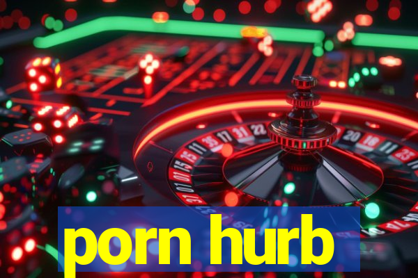 porn hurb