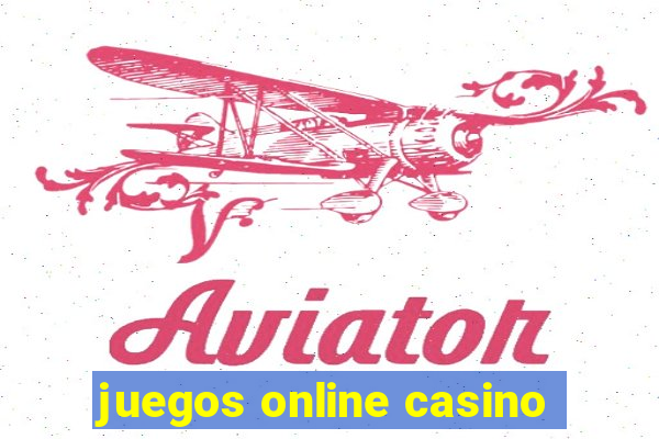 juegos online casino