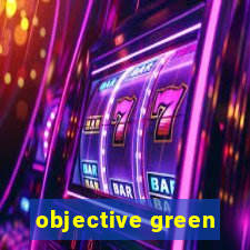 objective green