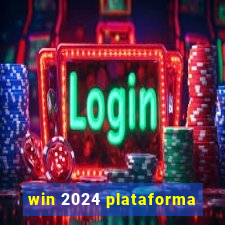 win 2024 plataforma