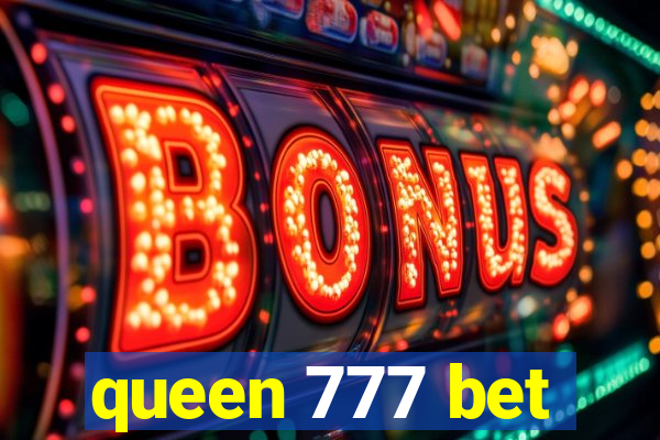 queen 777 bet