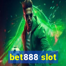 bet888 slot