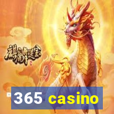 365 casino