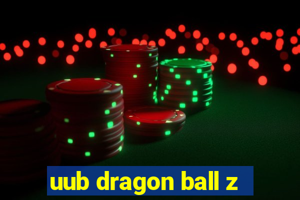 uub dragon ball z